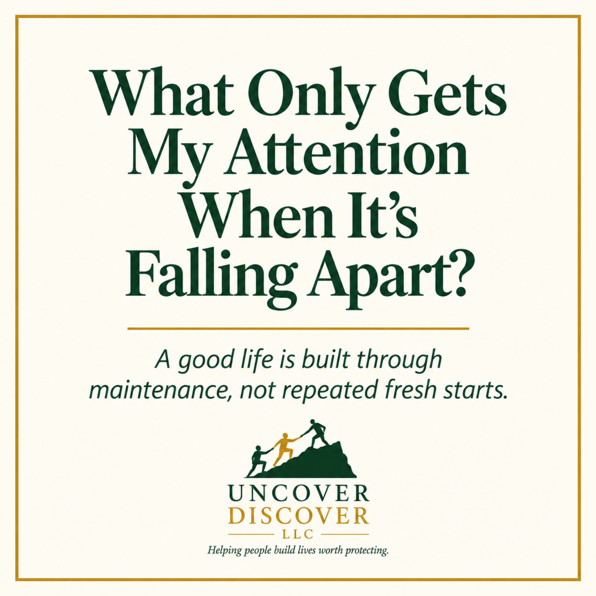 Reflection card asking what only gets your attention when it is falling apart, about building through maintenance