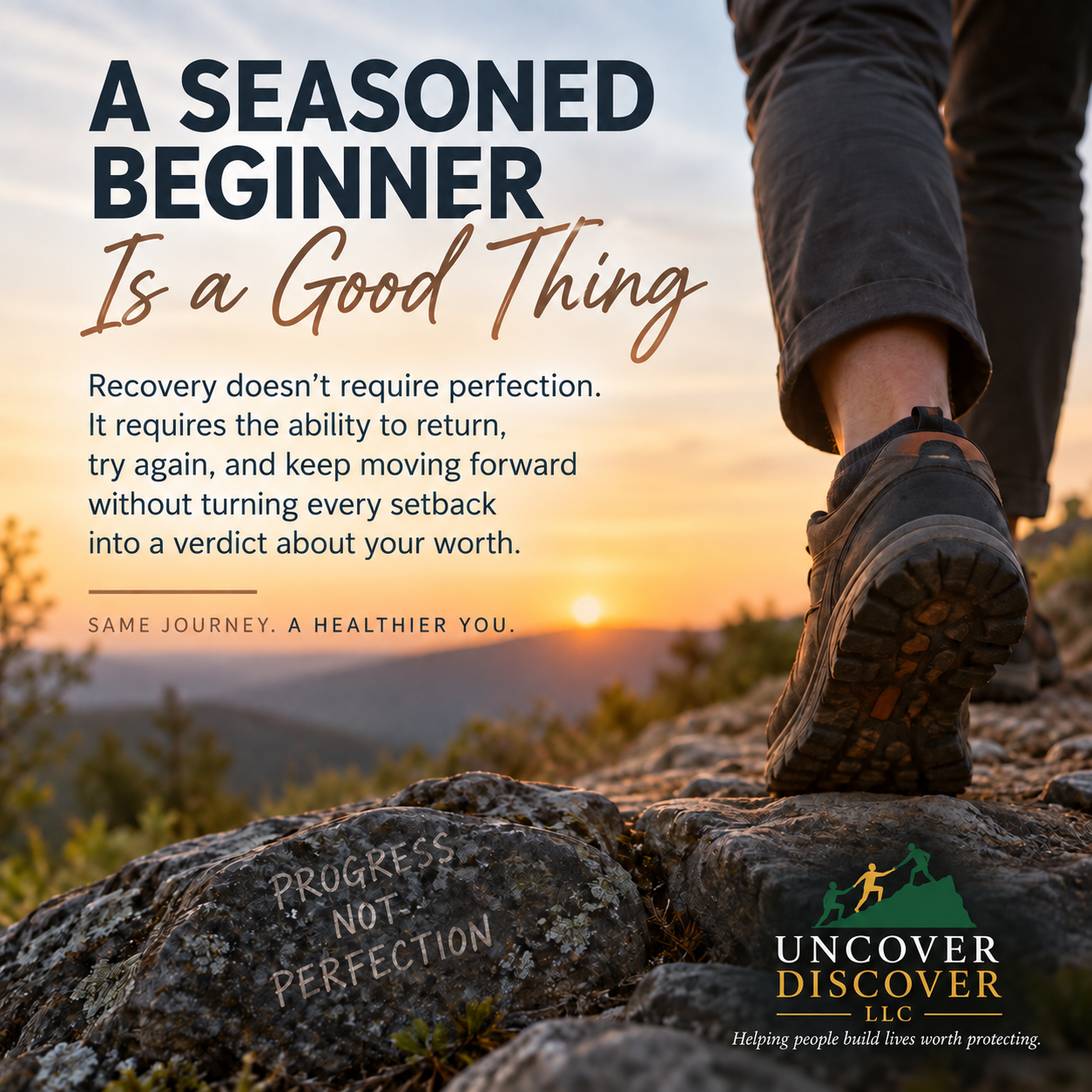 A Seasoned Beginner Is a Good Thing — recovery reflection card with hiker at sunrise and Progress Not Perfection message